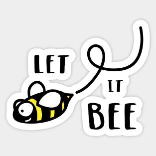 Let It Bee Sticker